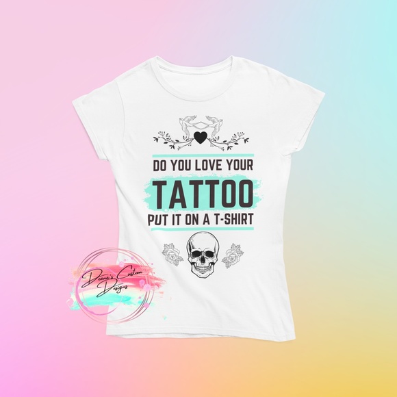 Do you love your tattoo? Put it on a t-shirt - Picture 3 of 8